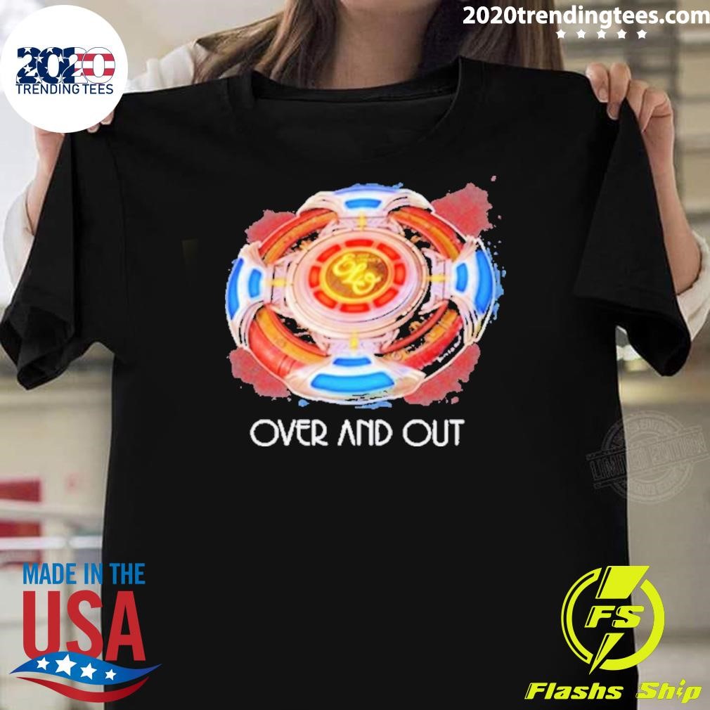 Best Jeff Lynne’s Over And Out Spaceship T-shirt