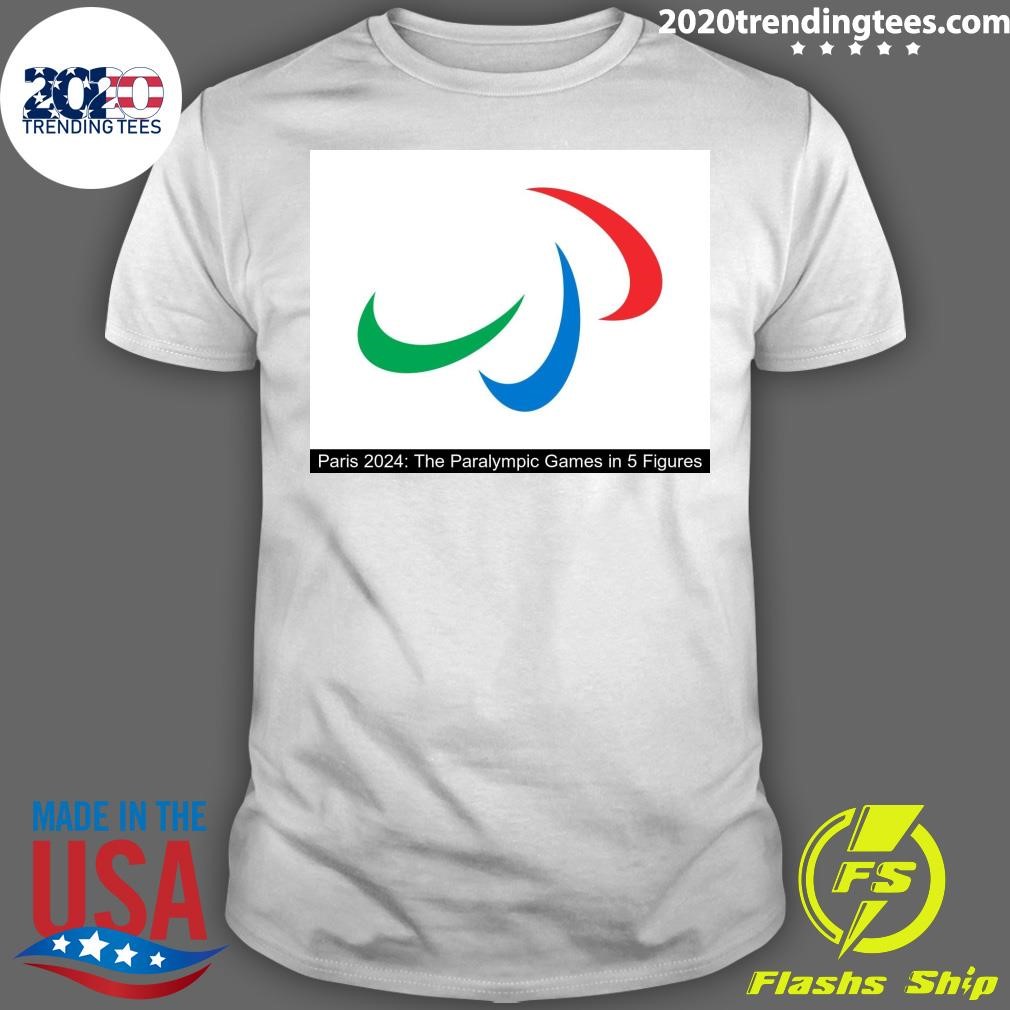 Best Paris 2024 The Paralympic Games In 5 Figures T-shirt