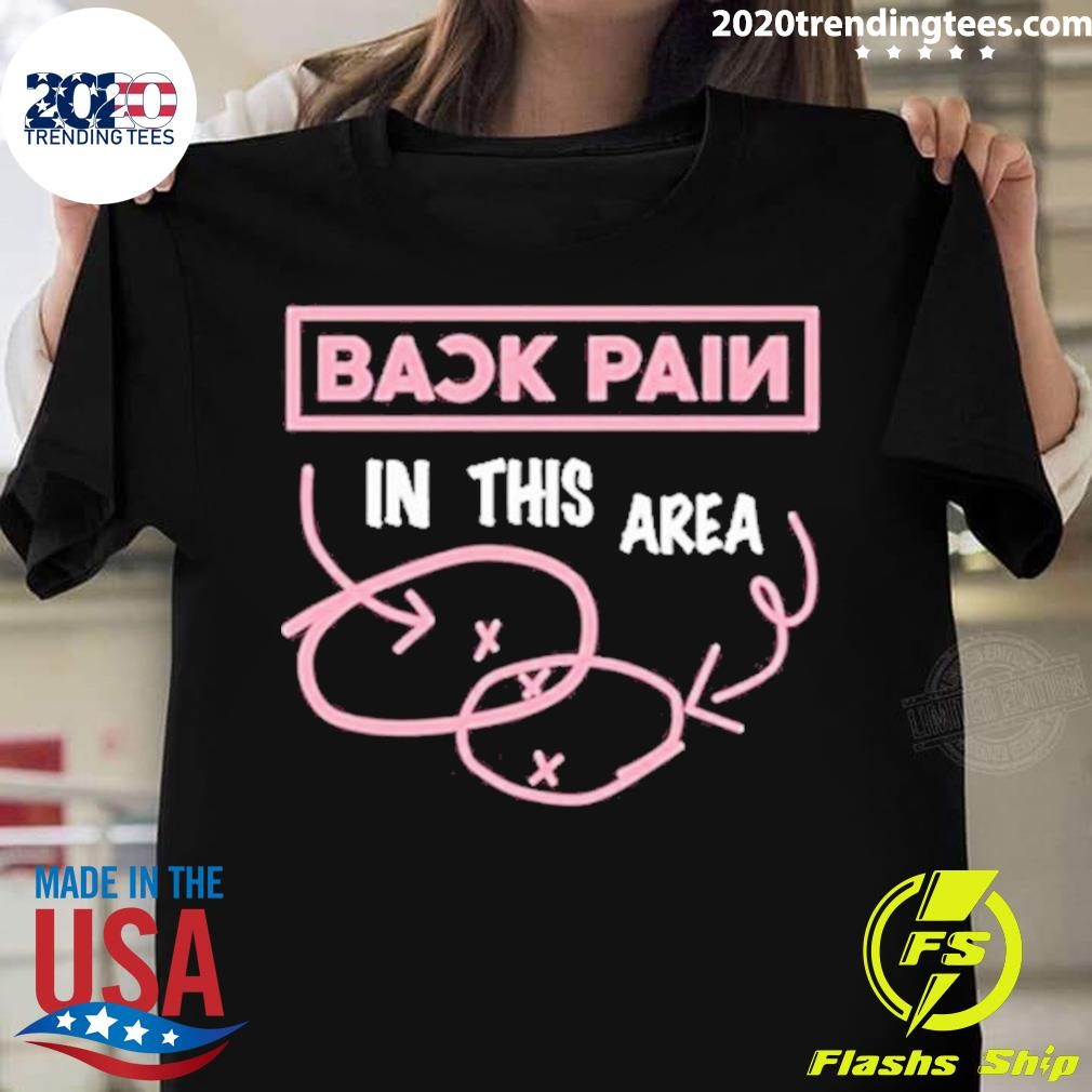 Funny Pel Suruh Break Up Back Pain In This Area T-shirt