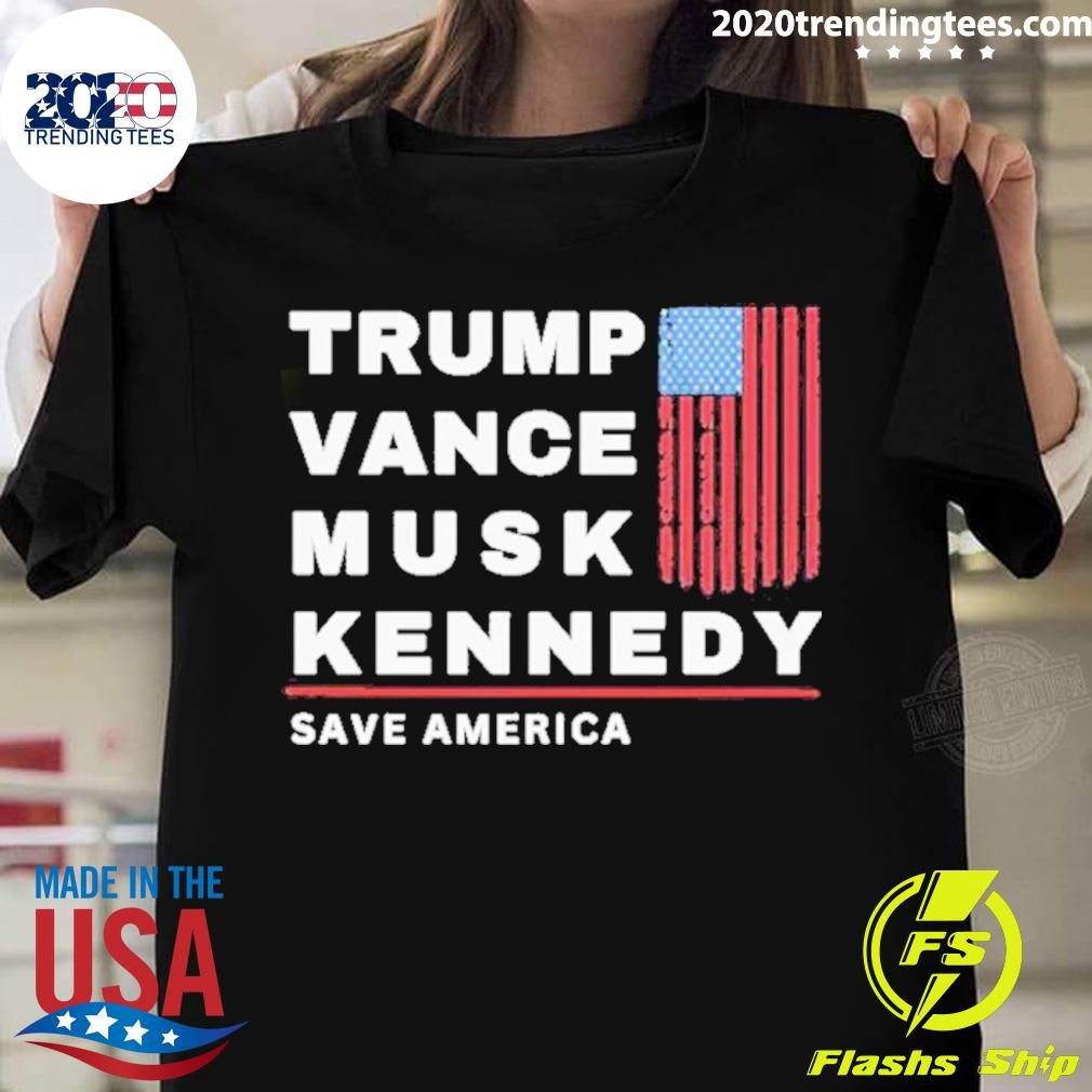 Funny Trump, Vance, Musk, Kennedy – Save America 2024 T-shirt