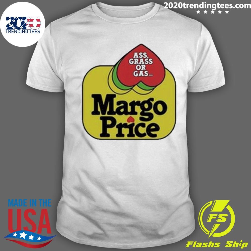 Nice Margo Price Ass, Grass or Gas T-shirt