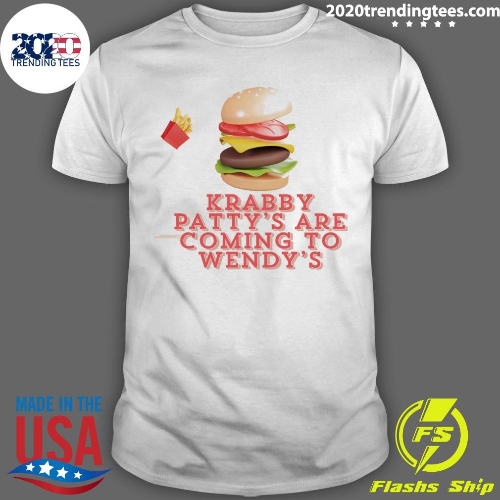 Original A Krabby Patty Meal Is Coming To Wendy's T-shirt