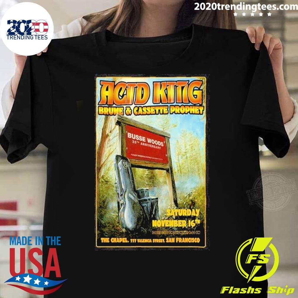 Original Acid King November 16, 2024 In San Francisco, Ca Tour Poster T-shirt