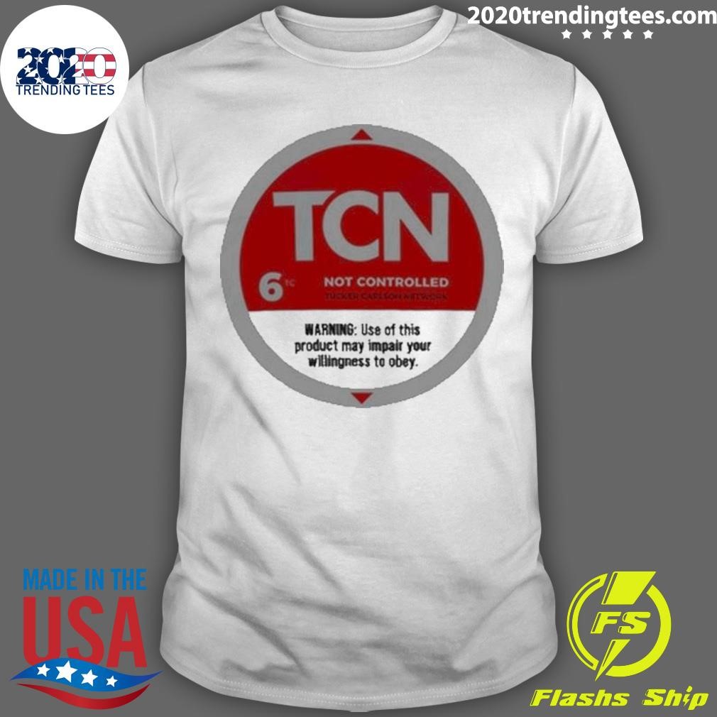 Original Tucker Carlson Tcn Not Controlled T-shirt