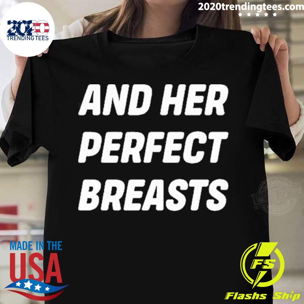 Premium And Her Perfect Breasts T-shirt