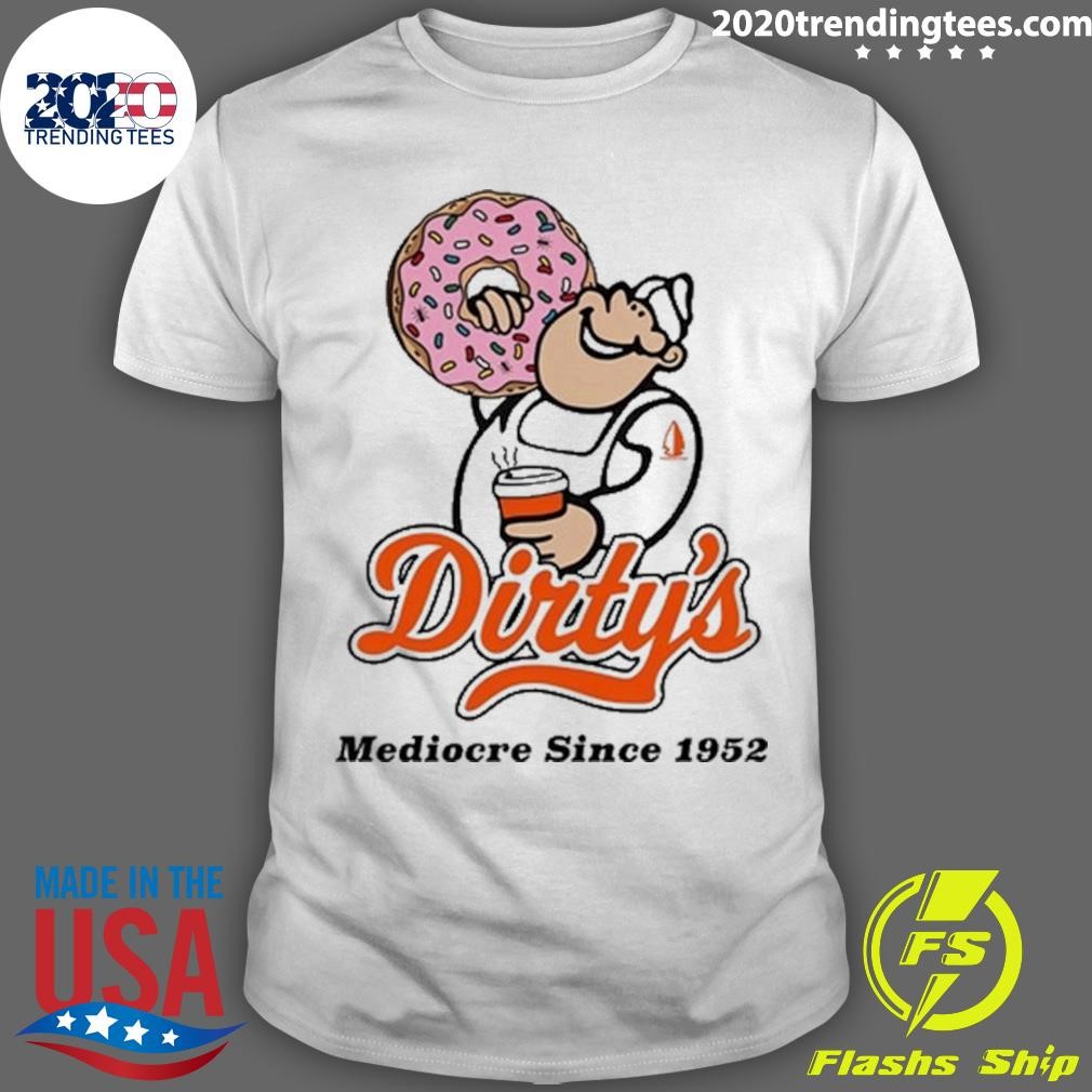 Premium Dirty's Donuts Mediocre Since 1952 T-shirt