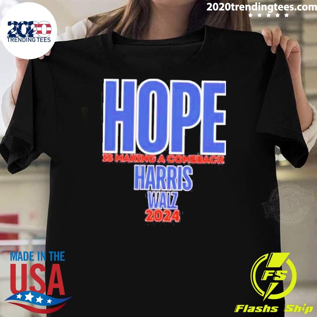 Premium Michelle Obama Hope Is Making A Comeback Harris Walz 2024 T-shirt