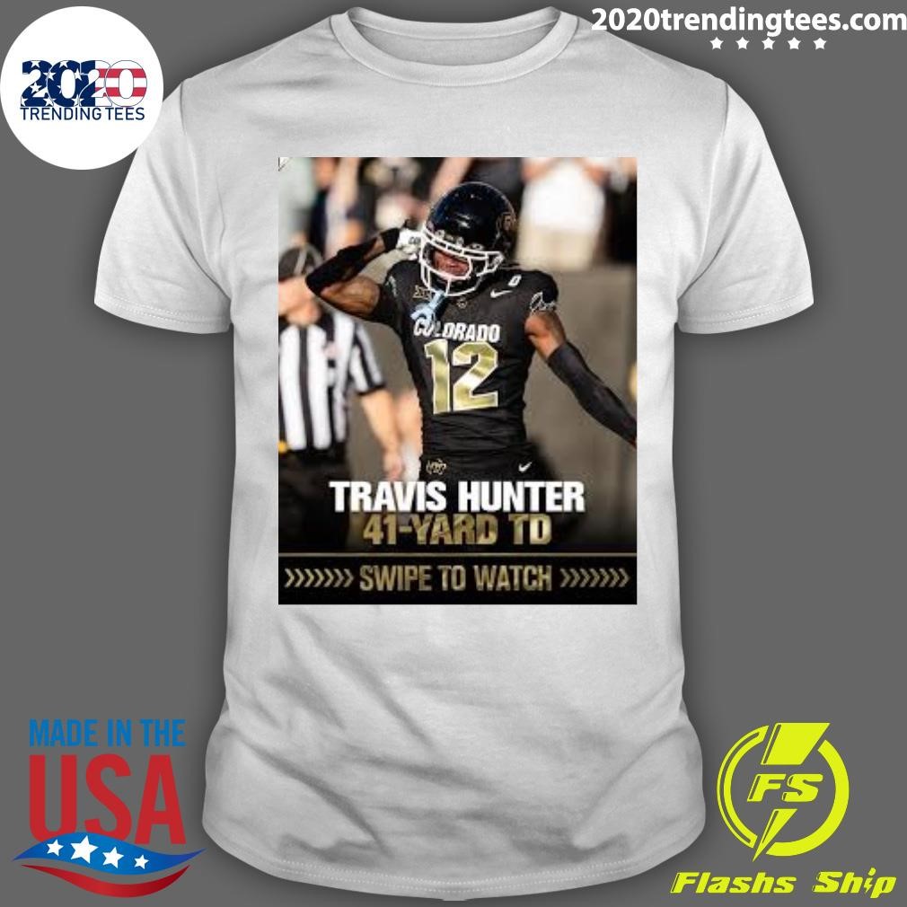 Top Colorado Football Travis Hunter 41-yard TD T-shirt