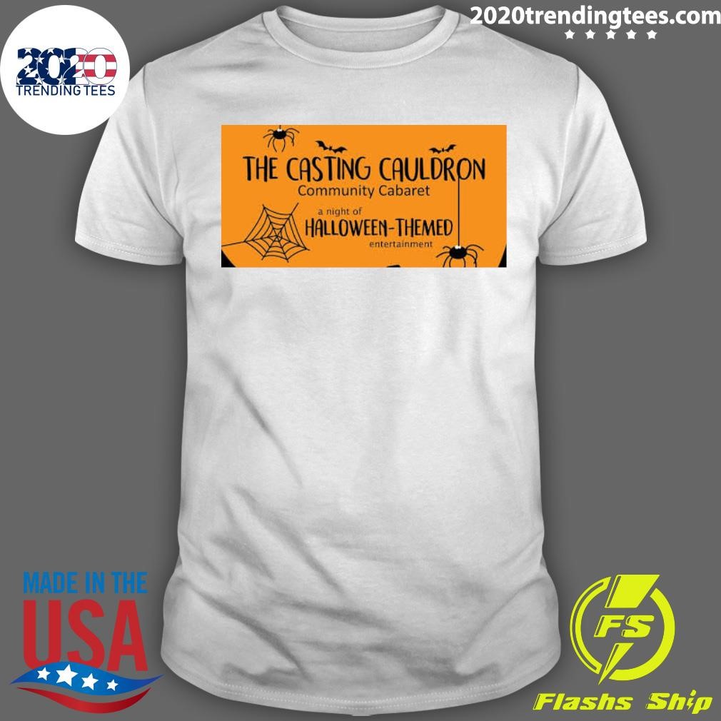 Top The Casting Cauldron A Halloween Community Cabaret T-shirt