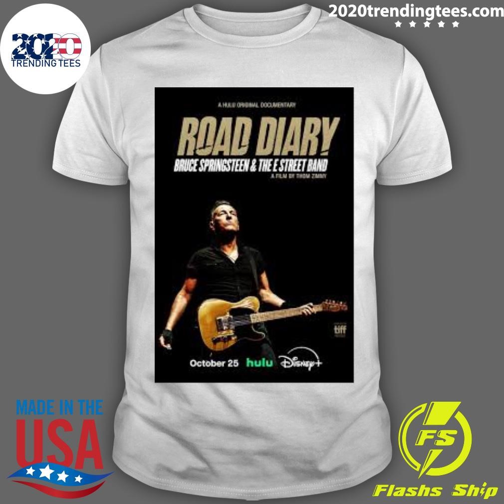 Awesome A Hulu Original Documentary Road Diary Bruce Springsteen & The E Street Band A Film By Thom Zimny T-shirt