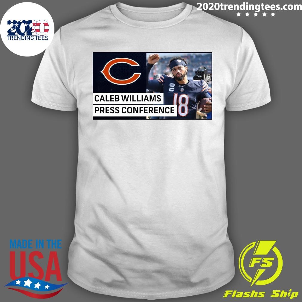 Awesome Caleb Williams Press Conference T-shirt