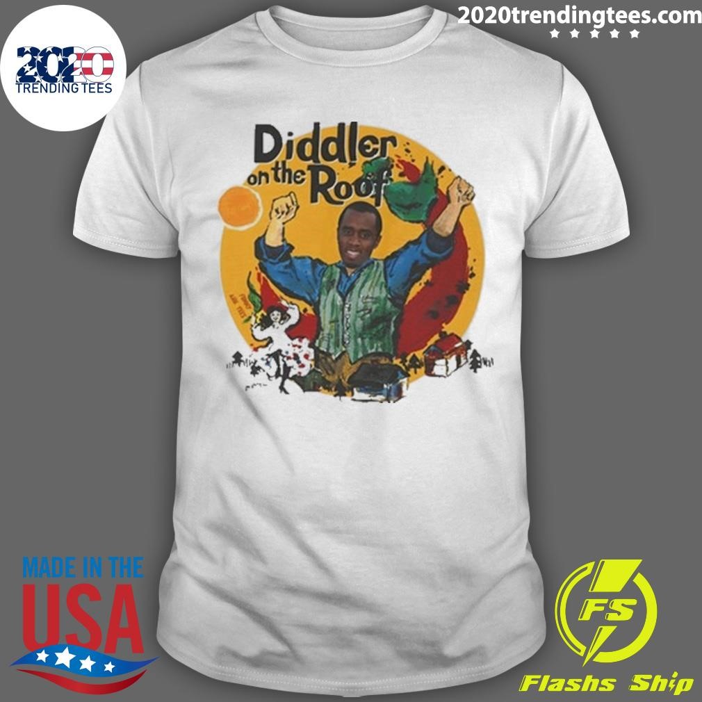 Awesome Diddler On The Roof 2024 T-shirt