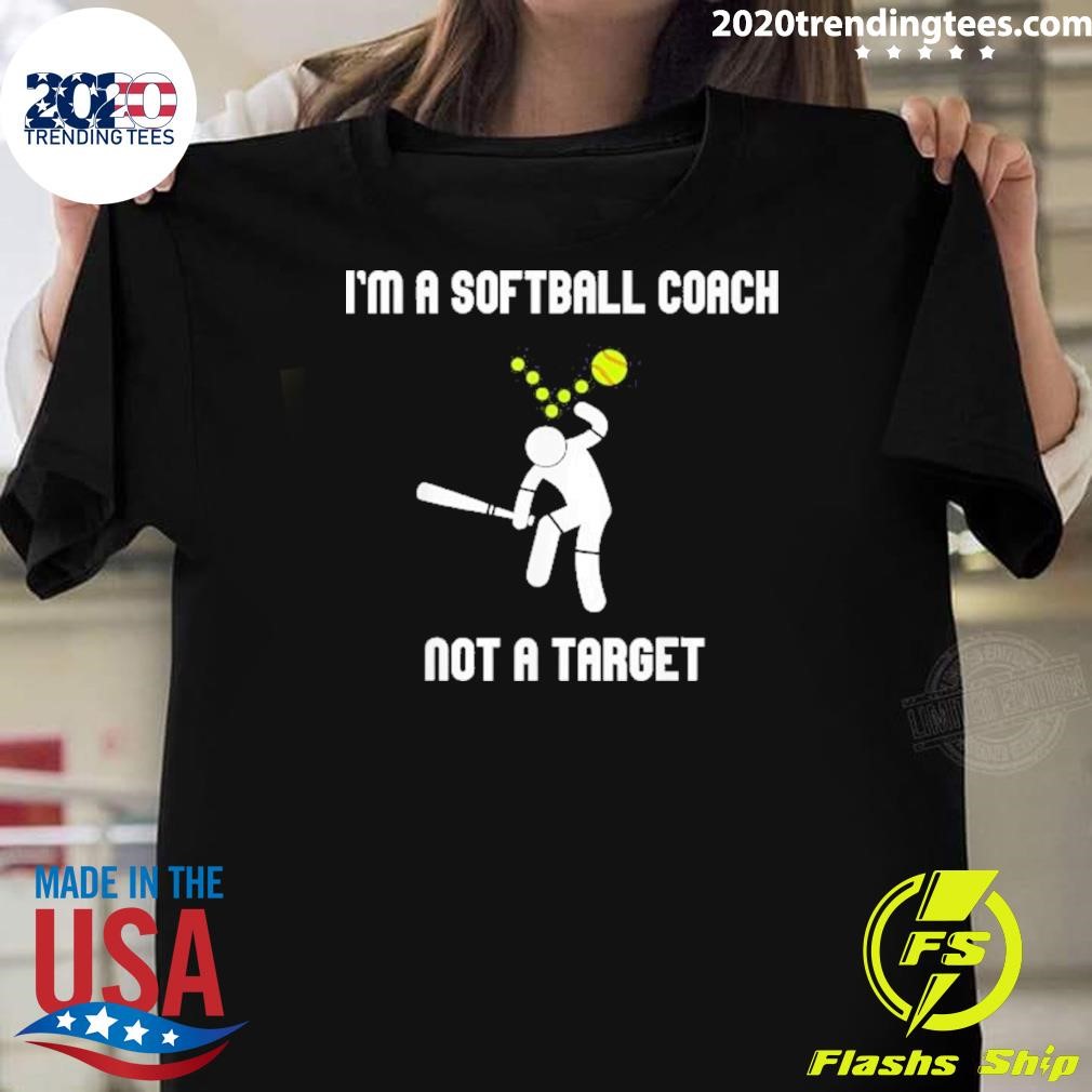 Awesome I’m A Softball Coach Not A Target Softball Lover 2024 T-shirt