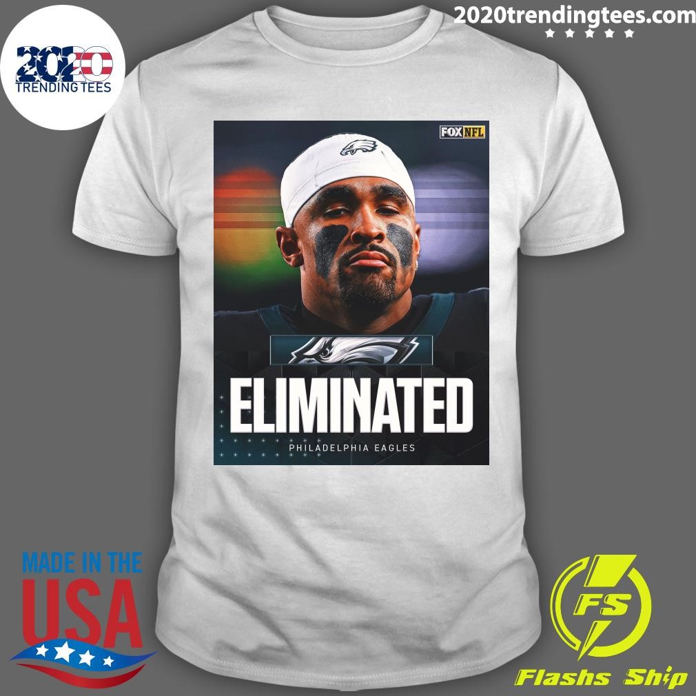 Awesome NFL Eliminated Philadelphia Eagles Jalen Hurts T-shirt