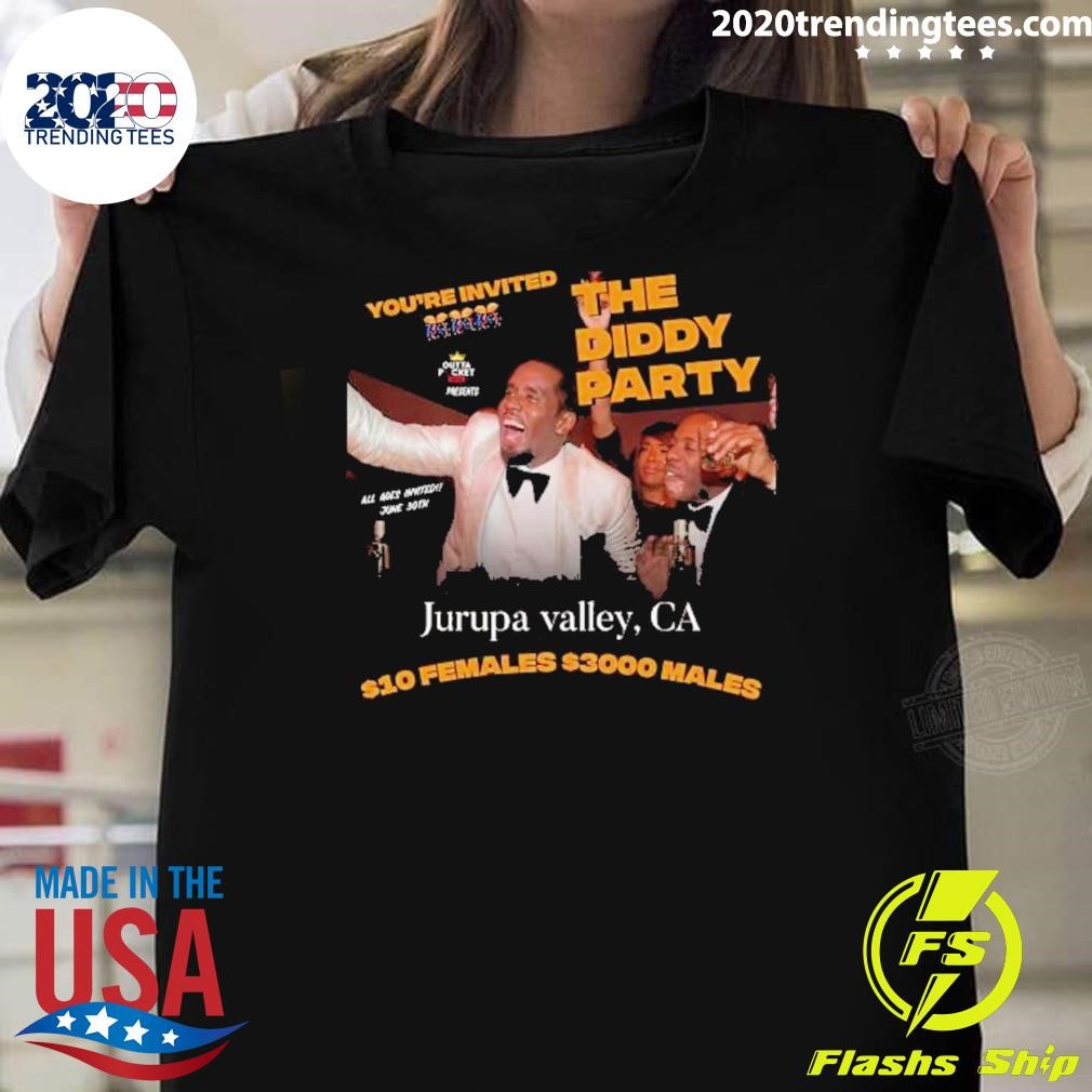 Awesome The Diddy Party You’re Invited Funny 2024 T-shirt