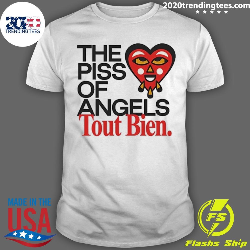 Awesome Tout Bien Pils The Piss Of Angels 2024 T-shirt