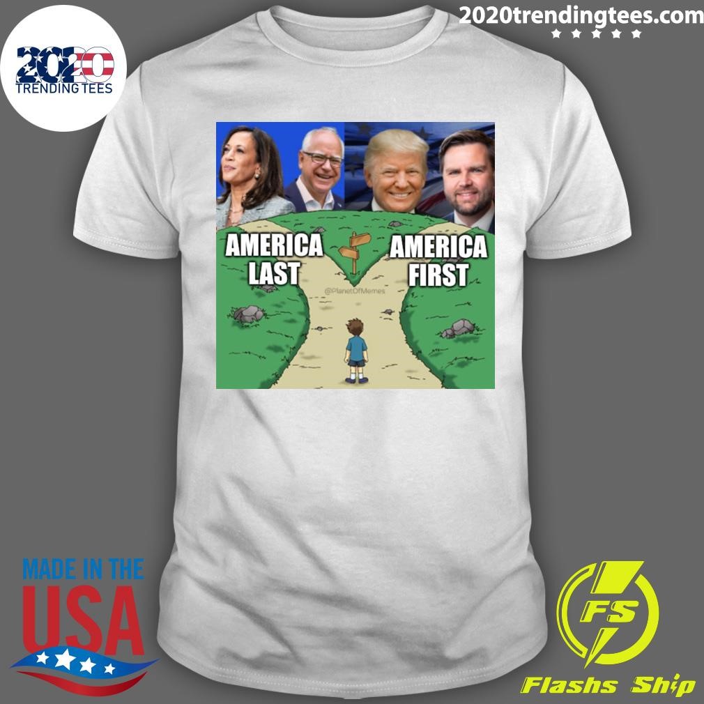 Awesome We Choose America Last and America First T-shirt