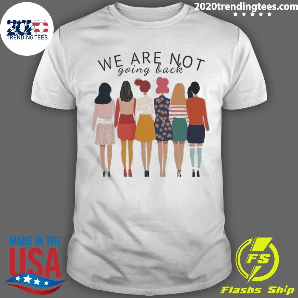 Awesome Were Not Going Back Progressive Tall T-shirt