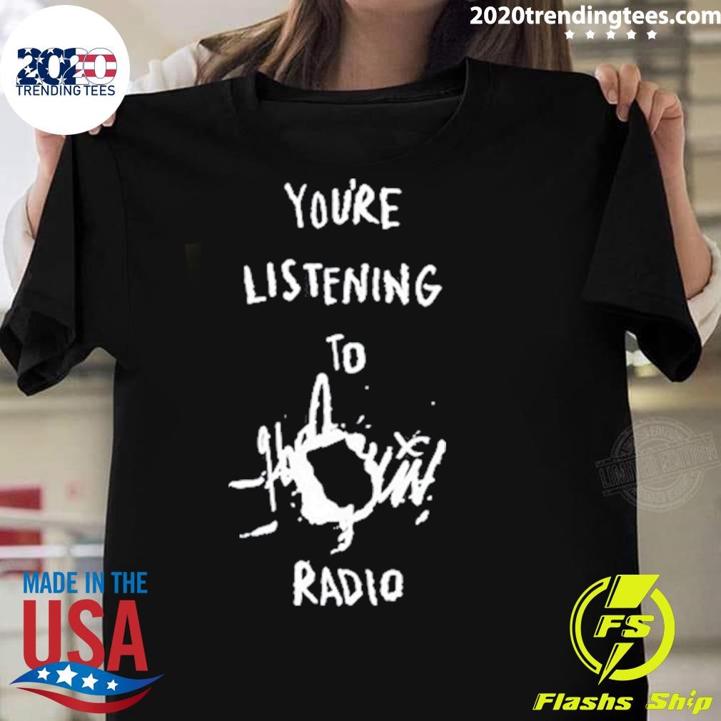 Awesome You're Listening To Harlequin Radio 2024 T-shirt