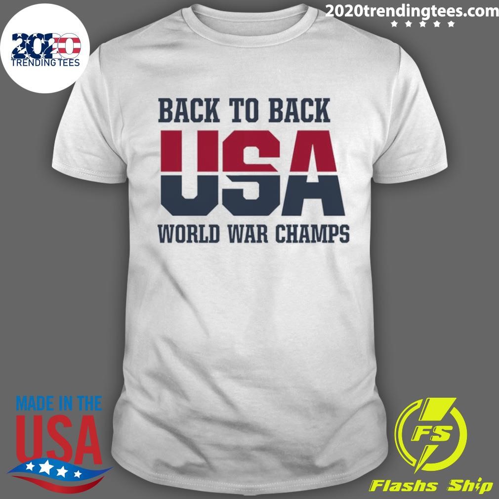 Best Back To Back Usa World War Champs Independence Day 2024 T-shirt