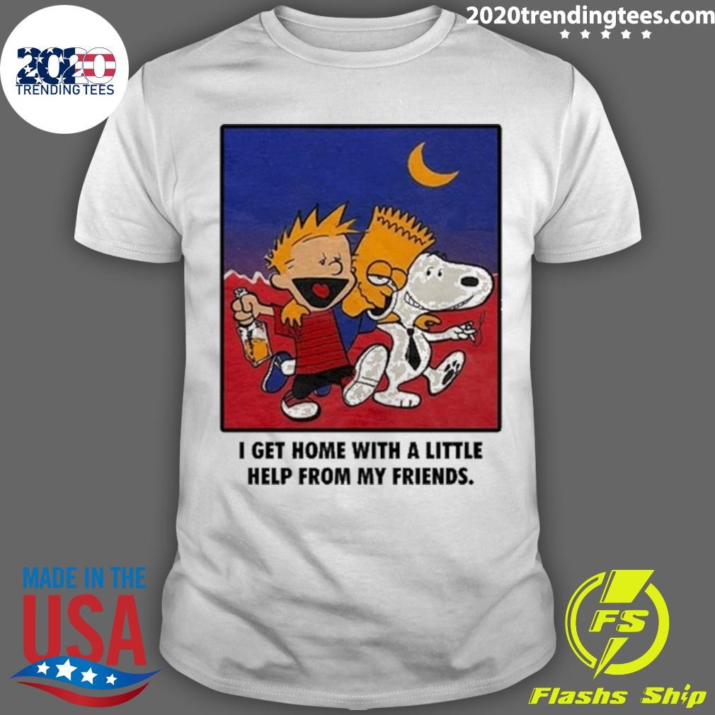 Best Bart Simpson Calvin And Hobbes I Get Home With A Little Help From My Friends T-shirt