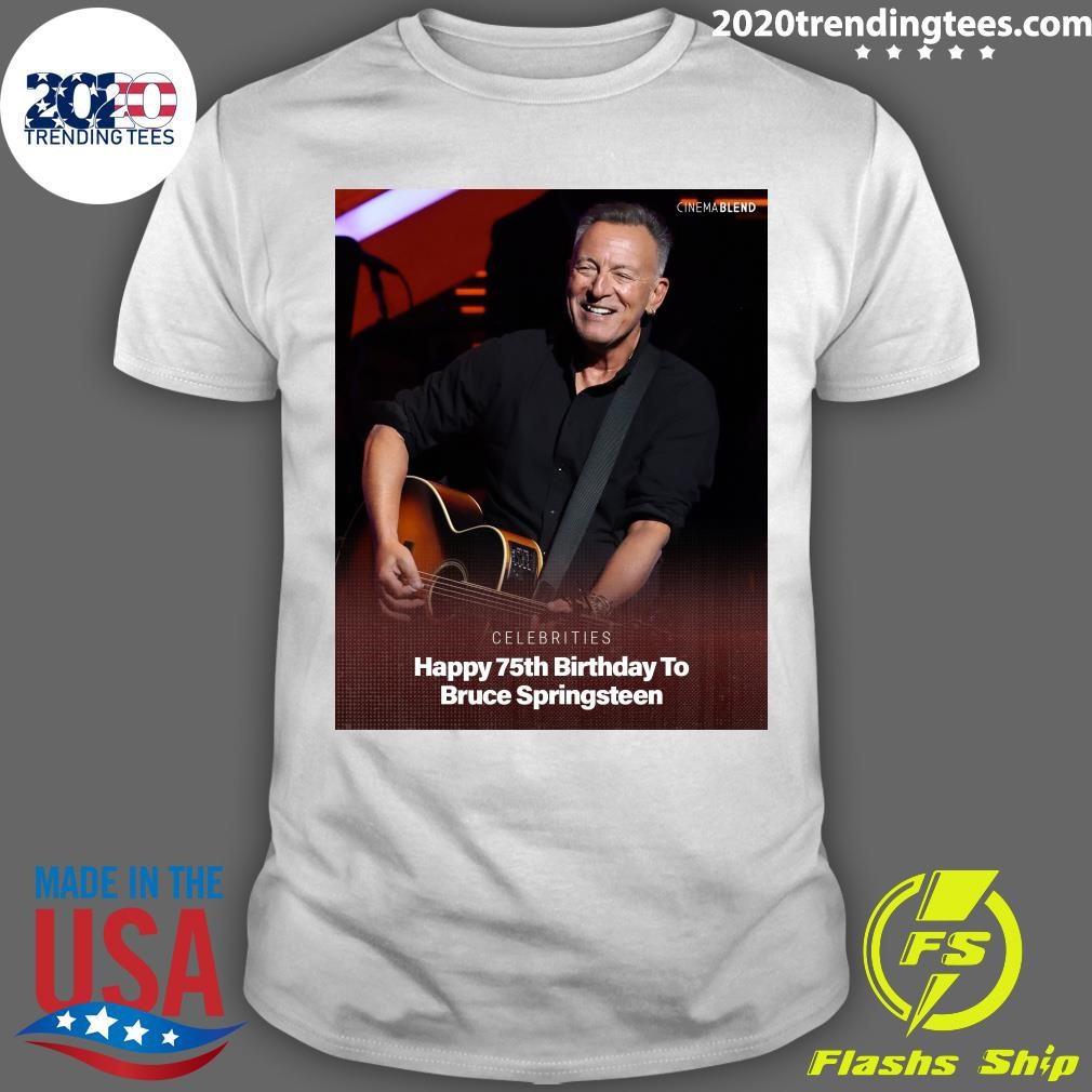 Best Celebrities Happy 75th Birthday To Bruce Springsteen T-shirt