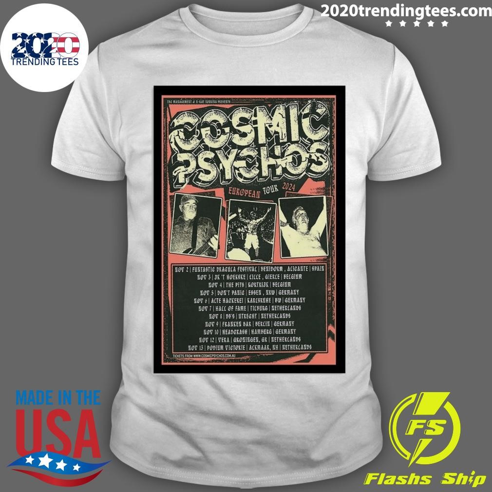 Best Cosmic Psychos European Tour 2024 T-shirt