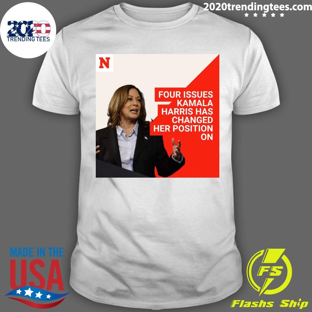 Best Four Issues Kamala Harris Has Changed Her Position On T-shirt