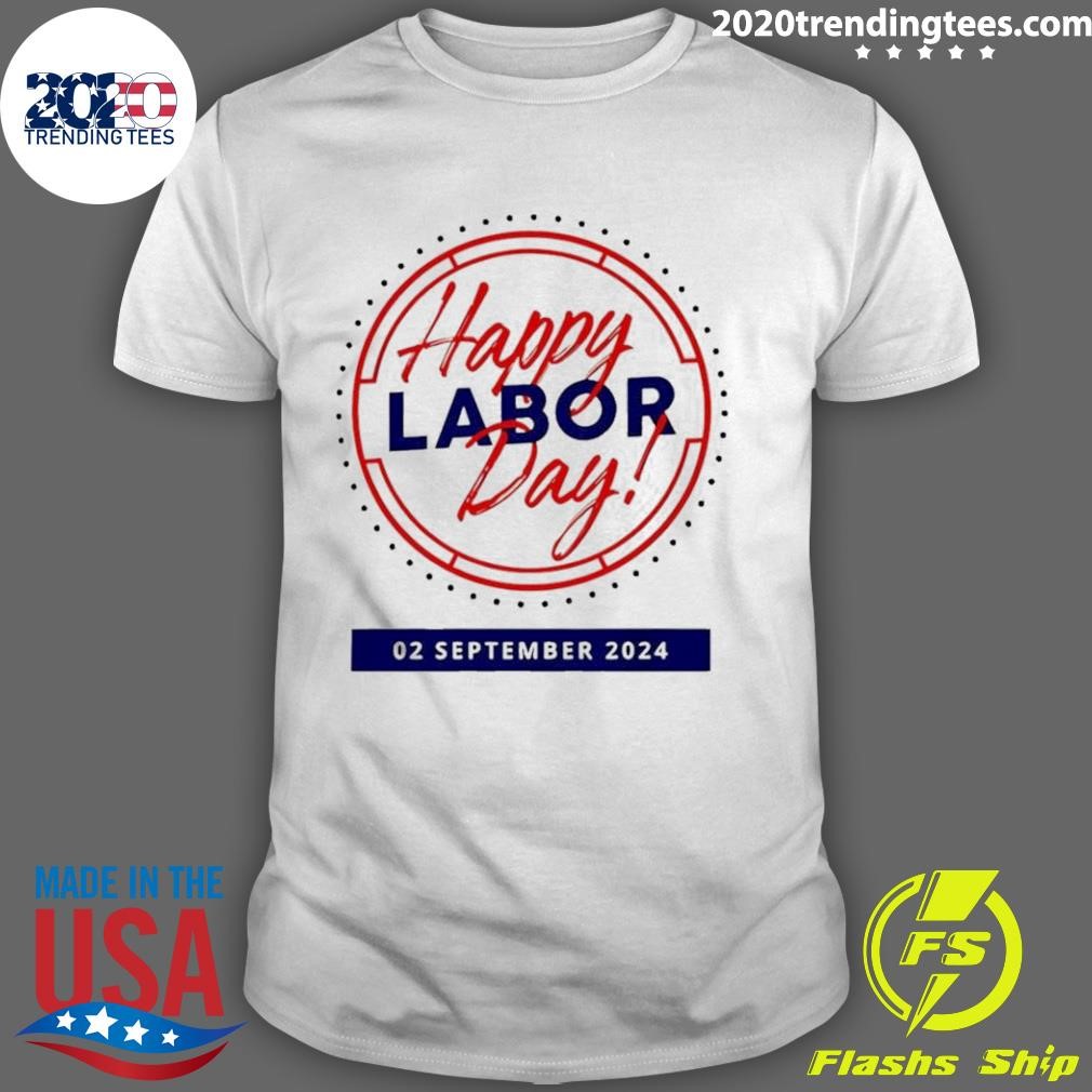 Best Happy Labor Day 2024 T-shirt