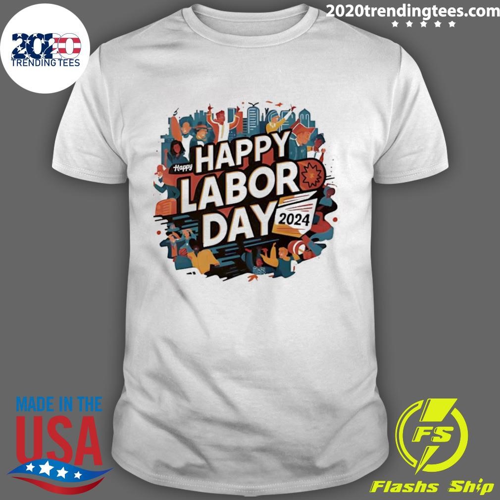 Best Happy Labor Day 2024 Us Flag T-shirt