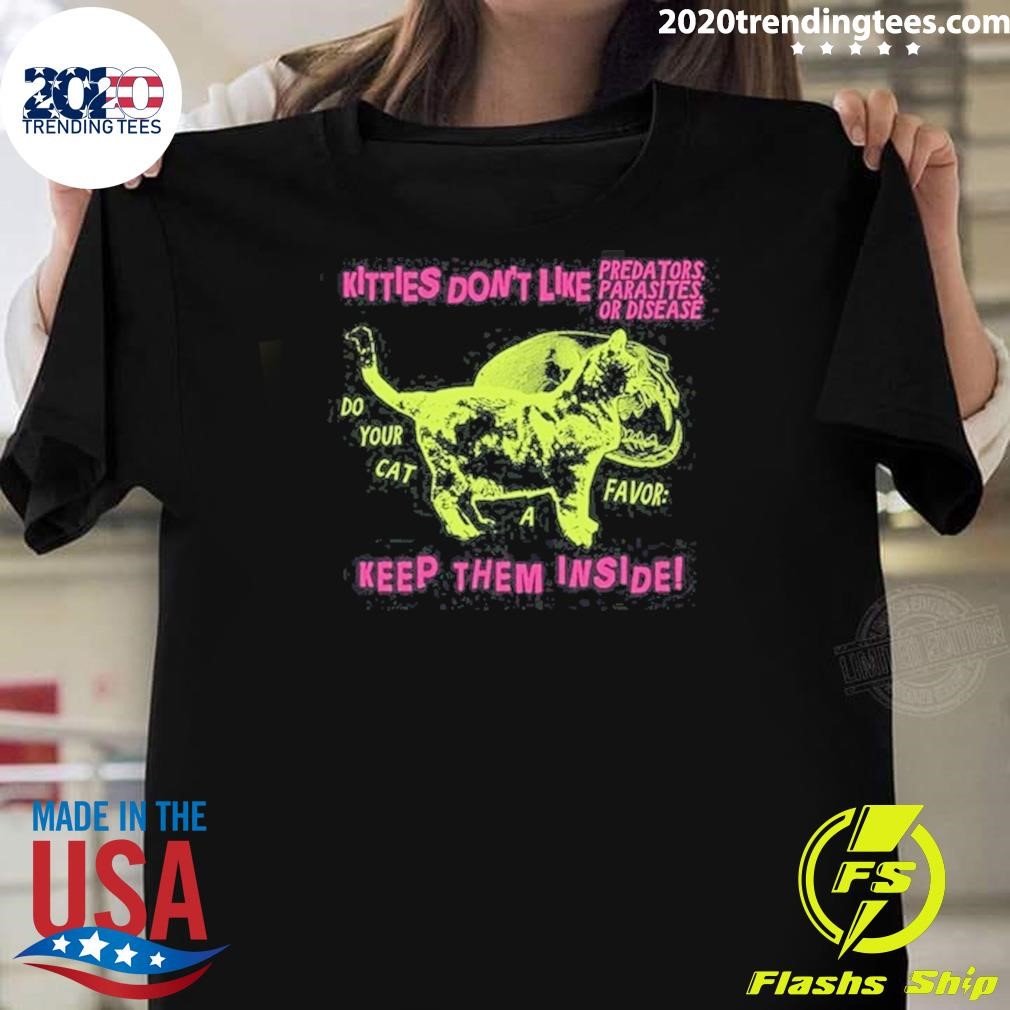 Best Kitties Don't Like Predators Parasites Or Disease 2024 T-shirt