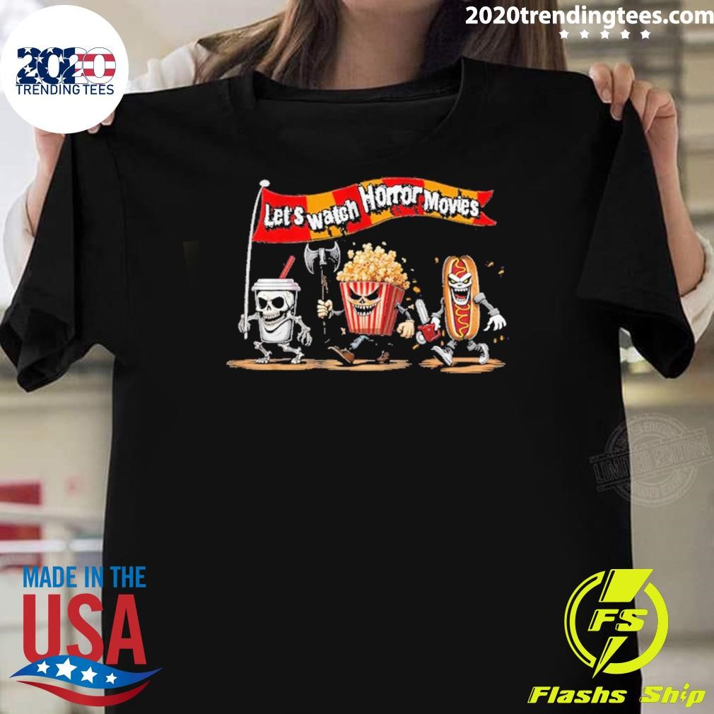 Best Let's Watch Horror Movies T-shirt