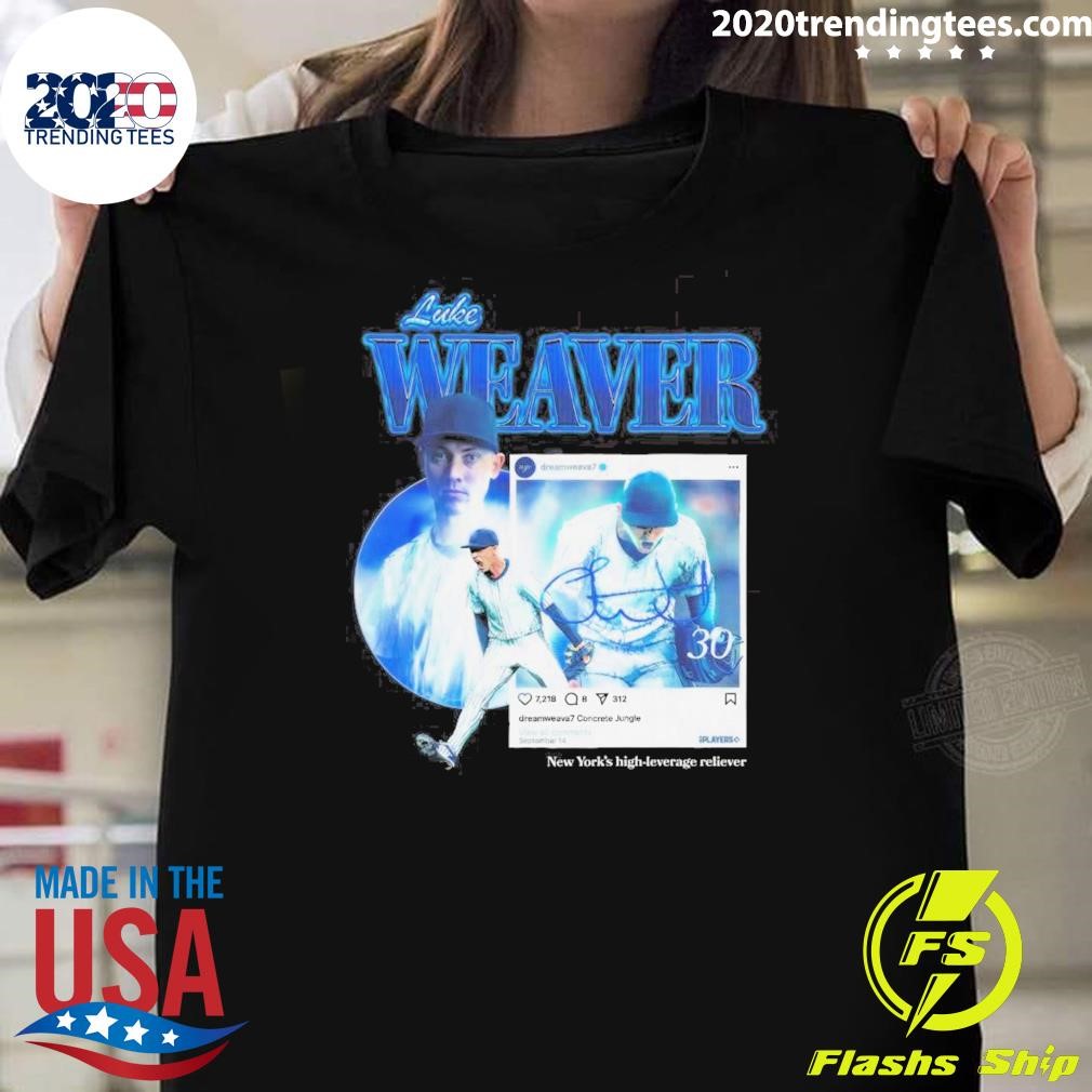 Best New York’s High-leverage Reliever Luke Weaver 2024 T-Shirt