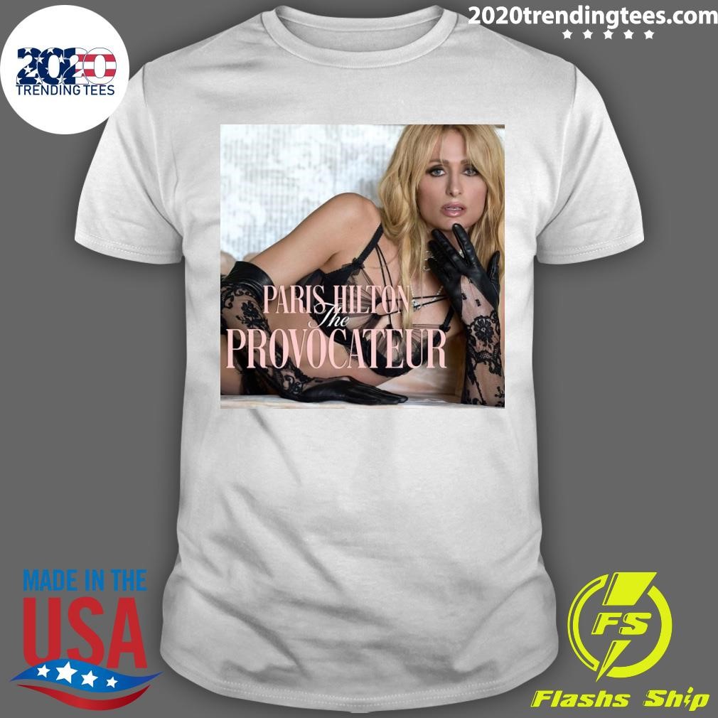 Best Paris Hilton The Provocateur T-shirt