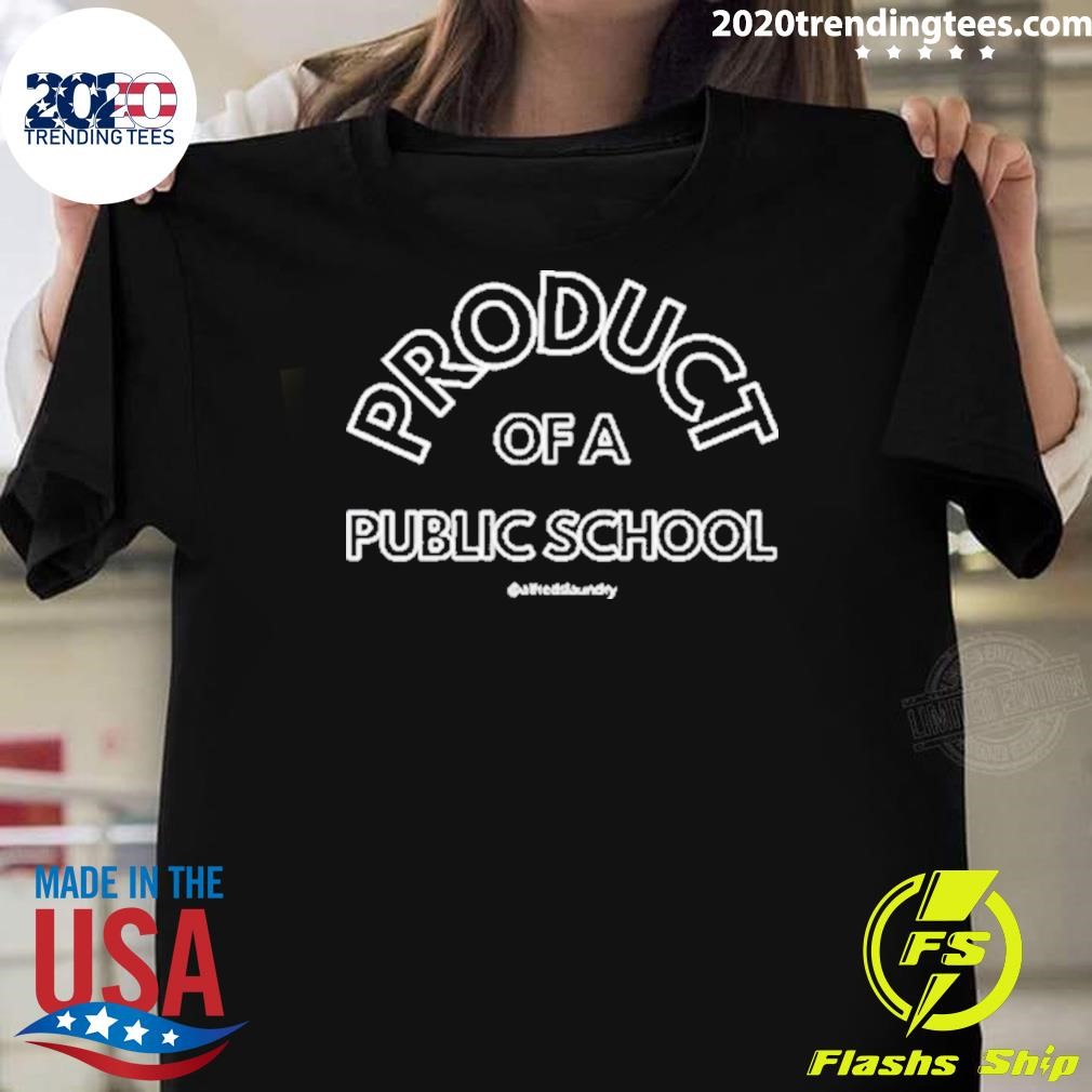 Best Product Of A Public School 2024 T-shirt