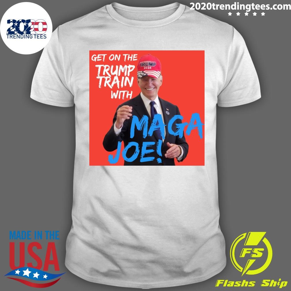 Best Trump 2024 Get On The Trump Train With Mag Joe T-shirt