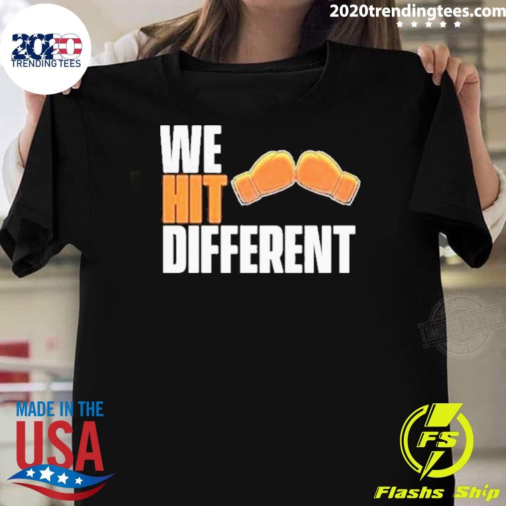 Best We Hit Different T-shirt