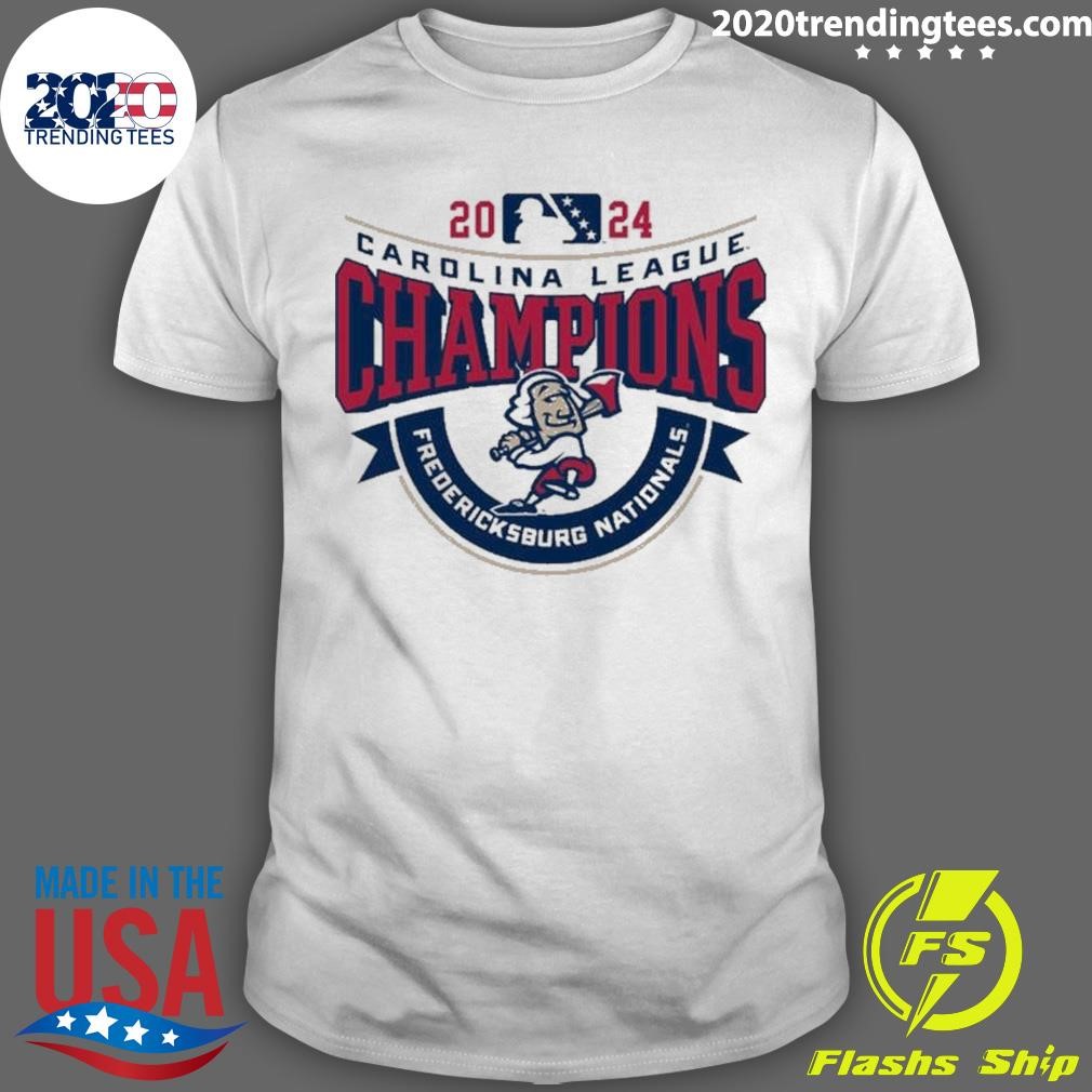 Funny Champions Fredericksburg Nationals 2024 Carolina League T-shirt