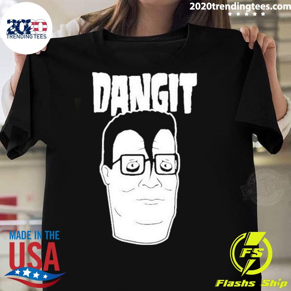 Funny Dangit Hank Hill T-shirt