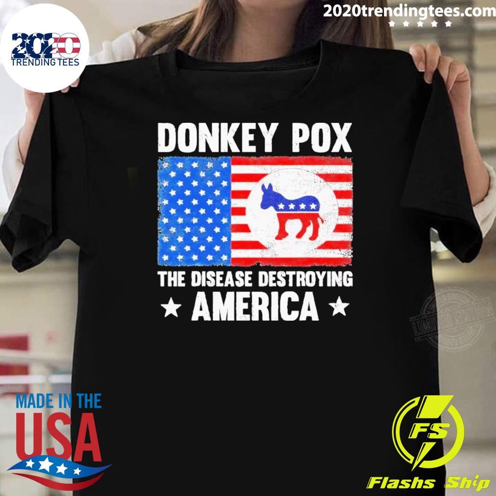 Funny Donkey Pox The Disease Destroying America 2024 T-shirt