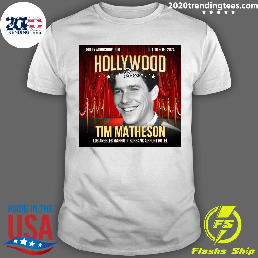 Funny Hollywood Show Tim Matheson Los Angeles Marriott Burbank Airport Hotel T-Shirt