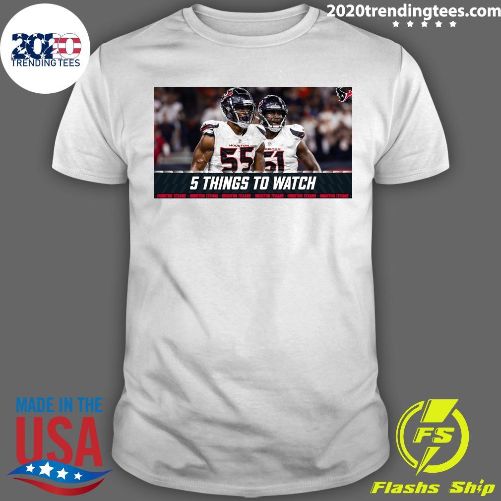 Funny Houston Texans at Vikings 5 Things to Watch T-shirt