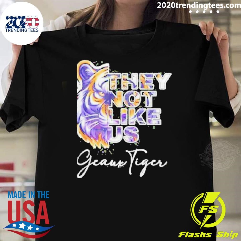 Funny Lsu They Not Like Us Geane Tiger 2024 T-shirt