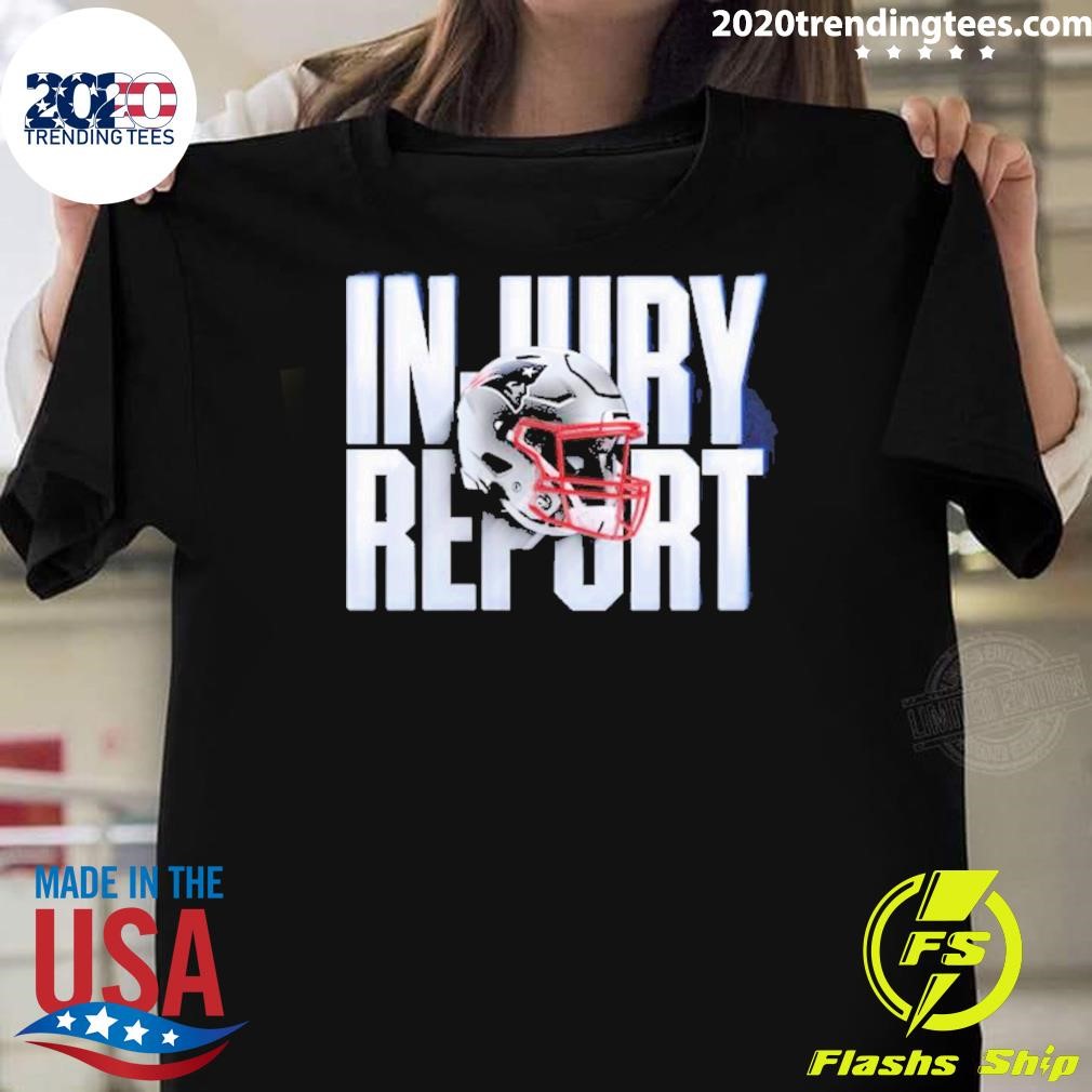 Funny New England Patriots Helmet Injury Report 2024 T-shirt