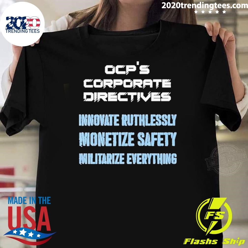 Funny Ocp’s Corporate Directives T-Shirt