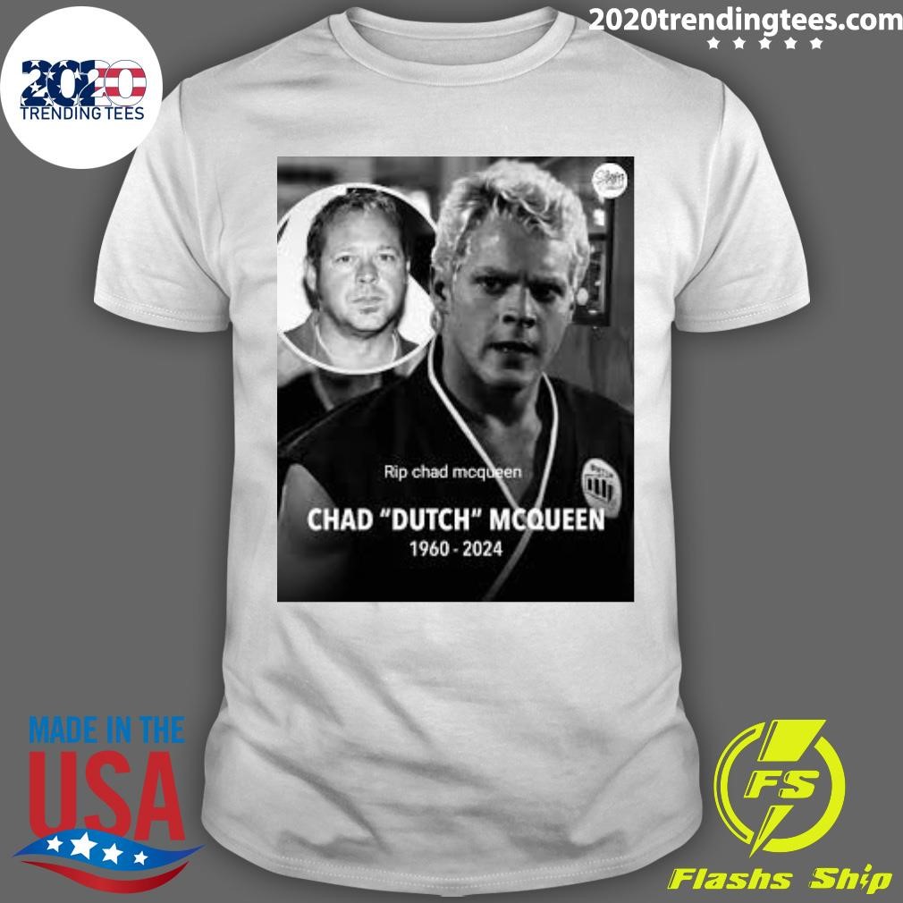 Funny Rip Chad Mcqueen Chad Dutch Mcqueen 1960-2024 T-shirt