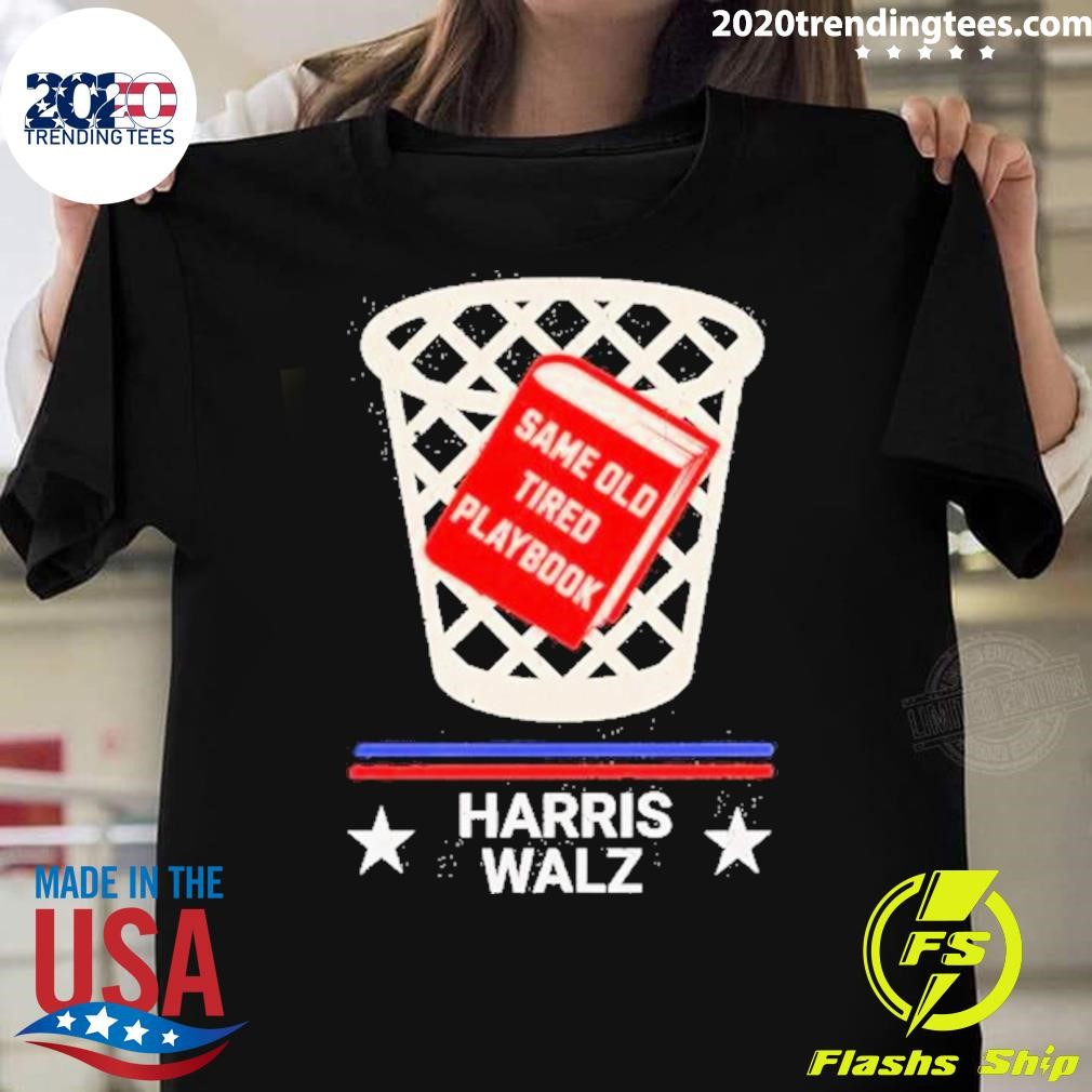 Funny Same Old Tired Playbook, Harris Walz 2024 Election T-Shirt