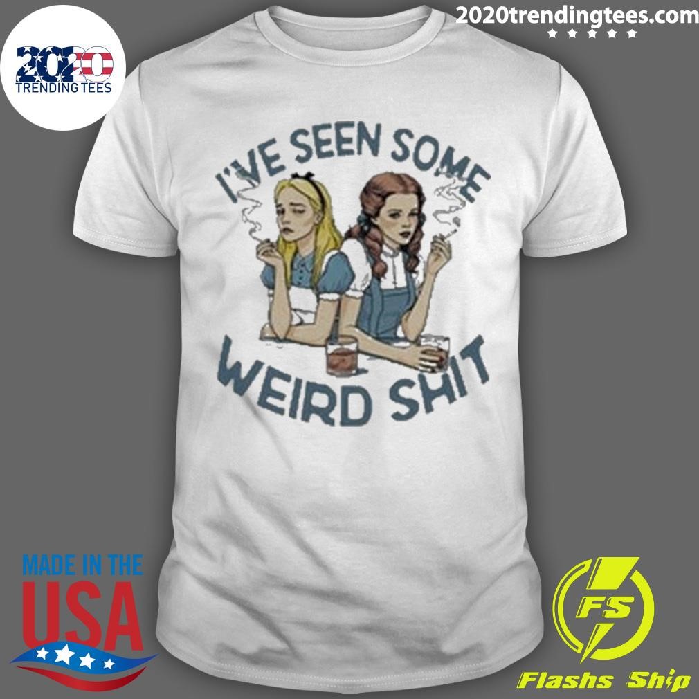 Funny Smoking And Whiskey I’ve Seen Some Weird Shit 2024 T-shirt