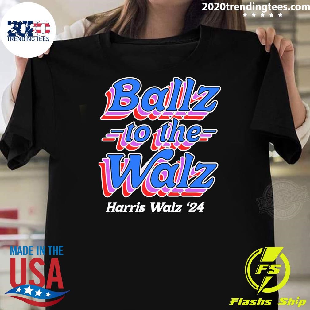 Nice Ballz to the Walz Harris Walz 2024 T-shirt