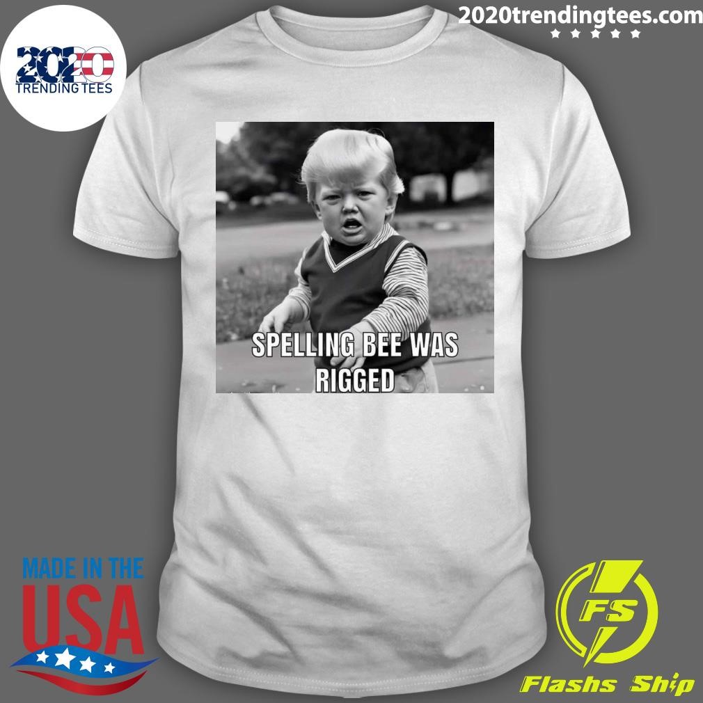 Nice Brats Never Change Spelling Bee Was Rigged T-shirt